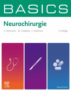 BASICS Neurochirurgie - Dützmann, Stephan;Czabanka, Marcus;Holtmann, Julia