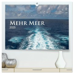 Mehr Meer (hochwertiger Premium Wandkalender 2025 DIN A2 quer), Kunstdruck in Hochglanz