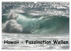 Hawaii - Faszination Wellen (Wandkalender 2025 DIN A3 quer), CALVENDO Monatskalender