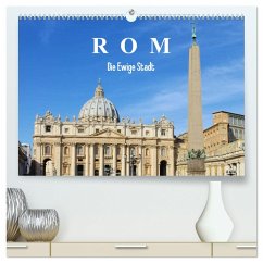 Rom - Die Ewige Stadt (hochwertiger Premium Wandkalender 2025 DIN A2 quer), Kunstdruck in Hochglanz