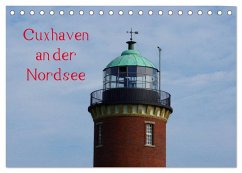 Cuxhaven an der Nordsee (Tischkalender 2025 DIN A5 quer), CALVENDO Monatskalender