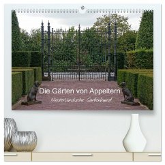 Die Gärten von Appeltern (hochwertiger Premium Wandkalender 2025 DIN A2 quer), Kunstdruck in Hochglanz