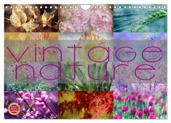 Vintage Nature - Romantische Naturaufnahmen (Wandkalender 2025 DIN A4 quer), CALVENDO Monatskalender