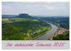 Die sächsische Schweiz 2025 (Tischkalender 2025 DIN A5 quer), CALVENDO Monatskalender