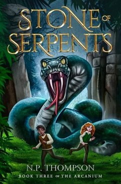 Stone of Serpents - Thompson, N P