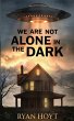 We Are Not Alone in the Dark - Bild 1
