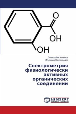Spektrometriq fiziologicheski aktiwnyh organicheskih soedinenij - Usmonow, Dil'shodbek;Saidmurodow, Ilhomzhan
