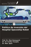 Política de inversión del Hospital Spaceship Robot Política de inversión del Hospital Spaceship Robot