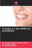 O stress e o seu efeito no periodonto