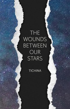 The Wounds Between Our Stars - Tichina