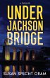 Under Jackson Bridge - Bild 1