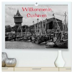 Willkommen in Cuxhaven (hochwertiger Premium Wandkalender 2025 DIN A2 quer), Kunstdruck in Hochglanz - Calvendo;Kattobello