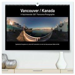 Vancouver / Kanada in faszinierender 360° Panorama-Photographie (hochwertiger Premium Wandkalender 2025 DIN A2 quer), Kunstdruck in Hochglanz