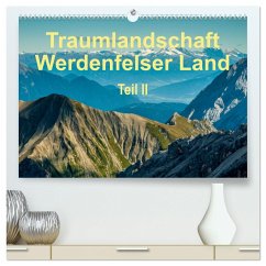 Traumlandschaft Werdenfelser Land - Teil II (hochwertiger Premium Wandkalender 2025 DIN A2 quer), Kunstdruck in Hochglanz