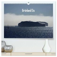 Grönland Eis (hochwertiger Premium Wandkalender 2025 DIN A2 quer), Kunstdruck in Hochglanz - Calvendo;Poling, André