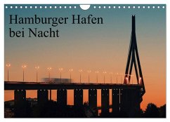 Hamburger Hafen bei Nacht (Wandkalender 2025 DIN A4 quer), CALVENDO Monatskalender