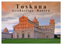 Toskana - Großarige Bauten (Wandkalender 2025 DIN A2 quer), CALVENDO Monatskalender