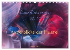 Kunstkalender 2025 - Augenblicke der Malerei (Wandkalender 2025 DIN A3 quer), CALVENDO Monatskalender - Calvendo;Kröll, Ulrike