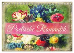 Poetische Romantik (Tischkalender 2025 DIN A5 quer), CALVENDO Monatskalender