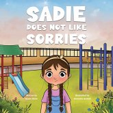 Sadie Does Not Like Sorries Sadie Does Not Like Sorries