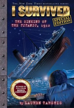 I Survived the Sinking of the Titanic, 1912 (Special Edition: I Survived #1) - Tarshis, Lauren