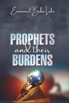 Prophets and their Burden - Baba Lola, Emmanuel