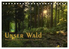 Unser Wald - Magische Sichten in norddeutsche Wälder / Geburtstagskalender (Tischkalender 2025 DIN A5 quer), CALVENDO Monatskalender
