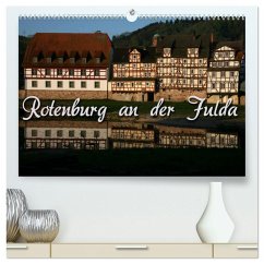 Rotenburg an der Fulda (hochwertiger Premium Wandkalender 2025 DIN A2 quer), Kunstdruck in Hochglanz