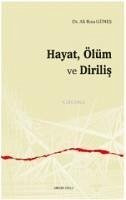 Hayat, Ölüm ve Dirilis - Riza Günes, Ali