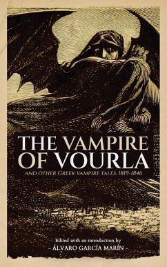 The Vampire of Vourla and Other Greek Vampire Tales, 1819-1846 - Byron, Lord; Polidori, John