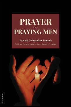 Prayer and Praying Men - Bounds, Edward Mckendree