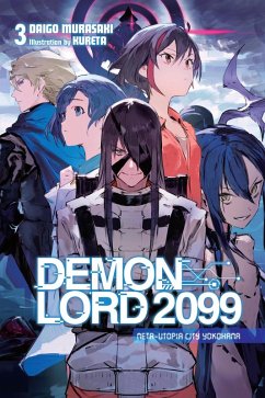 Demon Lord 2099, Vol. 3 (Light Novel) - Murasaki, Daigo