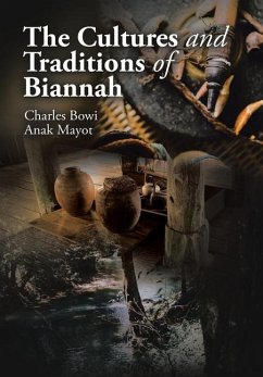 The Cultures and Traditions of Biannah - Mayot, Charles Bowi Anak