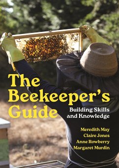 The Beekeeper's Guide - May, Meredith; Jones, Claire; Rowberry, Anne; Murdin, Margaret