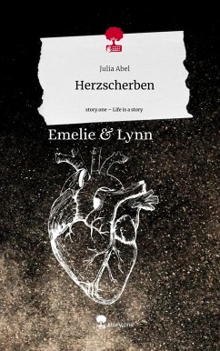 Herzscherben. Life is a Story - story.one - Abel, Julia