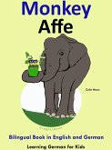 Bilingual Book in English and German: Monkey - Affe - Learn German Collection (Learning German for Kids, #3) (eBook, ePUB) Bilingual Book in English and German: Monkey - Affe - Learn German Collection (Learning German for Kids, #3) (eBook, ePUB)