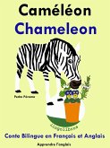 Conte Bilingue en Français et Anglais: Caméléon - Chameleon (Apprendre l'anglais, #5) (eBook, ePUB) Conte Bilingue en Français et Anglais: Caméléon - Chameleon (Apprendre l'anglais, #5) (eBook, ePUB)