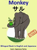 Bilingual Book in English and Japanese with Kanji: Monkey - ¿¿ .Learn Japanese Series. (Learn Japanese for Kids, #3) (eBook, ePUB) Bilingual Book in English and Japanese with Kanji: Monkey - ¿¿ .Learn Japanese Series. (Learn Japanese for Kids, #3) (eBook, ePUB)