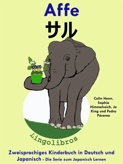 Zweisprachiges Kinderbuch in Deutsch und Japanisch: Affe - ¿¿ - Die Serie zum Japanisch Lernen (eBook, ePUB) - ColinHann