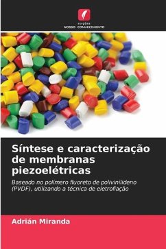 Síntese e caracterização de membranas piezoelétricas - Miranda, Adrián