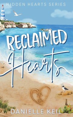 Reclaimed Hearts - Keil, Danielle