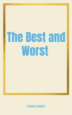 The Best and Worst - Downey, Caoimhe