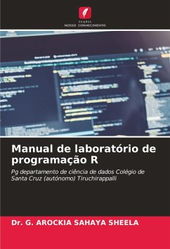 Manual de laboratório de programação R - SHEELA, Dr. G. AROCKIA SAHAYA