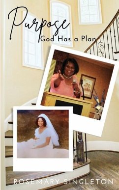 Purpose God Has a Plan - Singleton, Rosemary