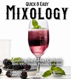 Quick & Easy Mixology - Parker, Sandra