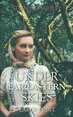 Under Far Eastern Skies - Hartley, Stefania