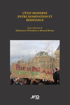 État moderne entre domination et résistance - Bernier, Bernard; El Ibrahimi, Abdennacer