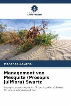 Management von Mesquite (Prosopis juliflora) Swartz - Zakaria, Mohanad