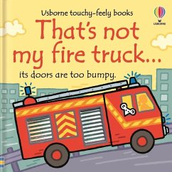 That's Not My Fire Truck... - Watt, Fiona