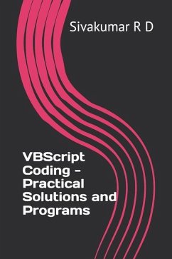VBScript Coding - Practical Solutions and Programs - R D, Sivakumar